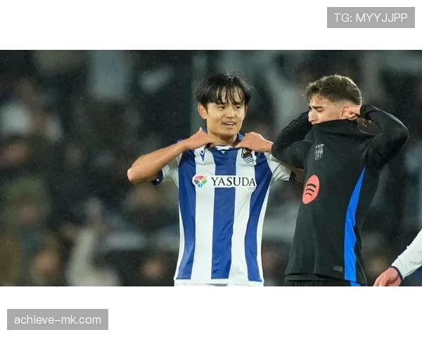 久保建英助攻能力持续提升，成球队进攻核心驱动力